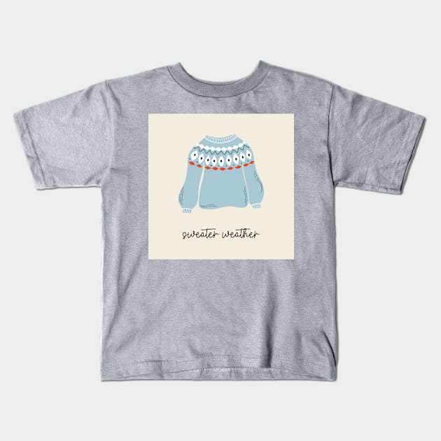 Sweater weather Kids T-Shirt by DanielK